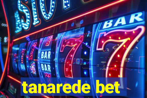 tanarede bet